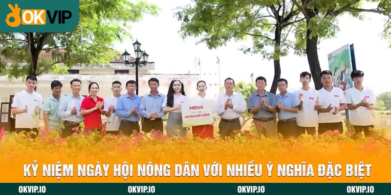 Kỷ Niệm Ngày Hội Nông Dân Việt Nam Từ Ban Tổ Chức MB66 - hình ảnh - zhvykyssw.top Kỷ Niệm Ngày Hội Nông Dân Việt Nam Từ Ban Tổ Chức MB66 - hình ảnh - zhvykyssw.top